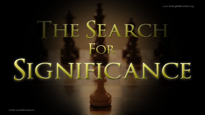 The Search For Significance