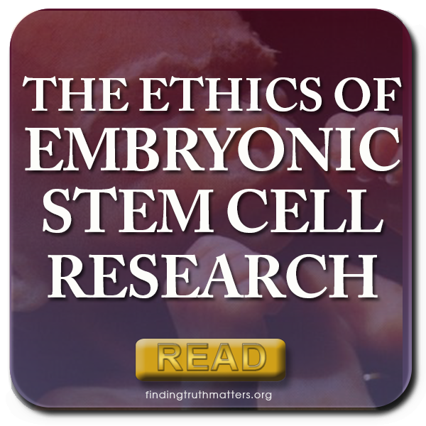 Ethics Of Embryonic Stem Cell Research