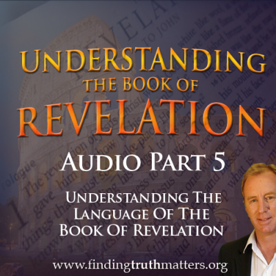 Understand The Book of Revelation, Part 5, Premium Audio Download