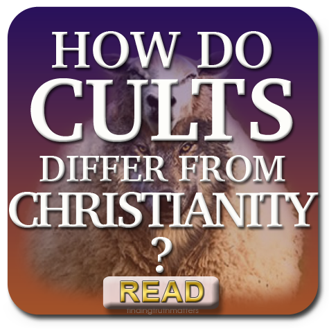 How Cults Differ From Christianity