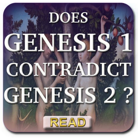 Does Genesis 1 Contradict Genesis 2