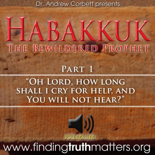 Habakkuk Part 1, Premium Audio