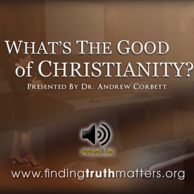 What's The Good Of Christianity?, Premium Audio