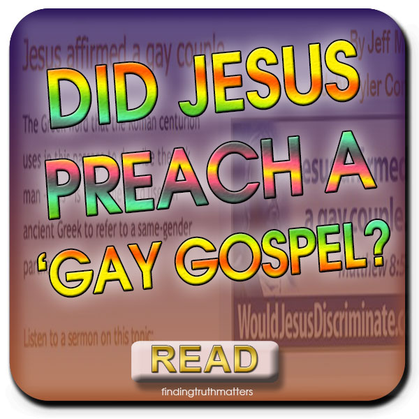 Did Jesus Preach A ‘Gay Gospel’?