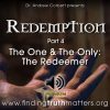 Redemption Part 4: Introducing, The One & The Only: The Redeemer, Premium Audio