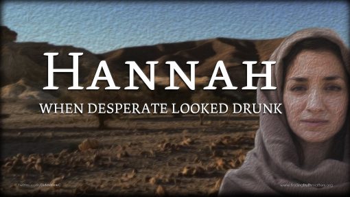 The Most Inspirational Women Of The Bible Part 1: Hannah - When Desperate Seemed Drunk, Premium Audio - Image 3