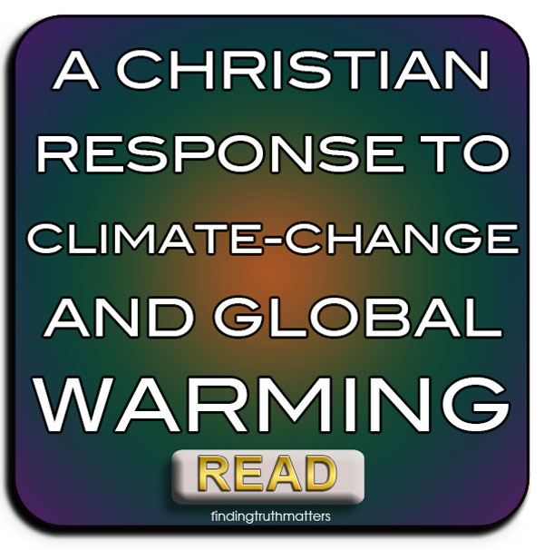 A Christian Response To Climate-Change And Global-Warming