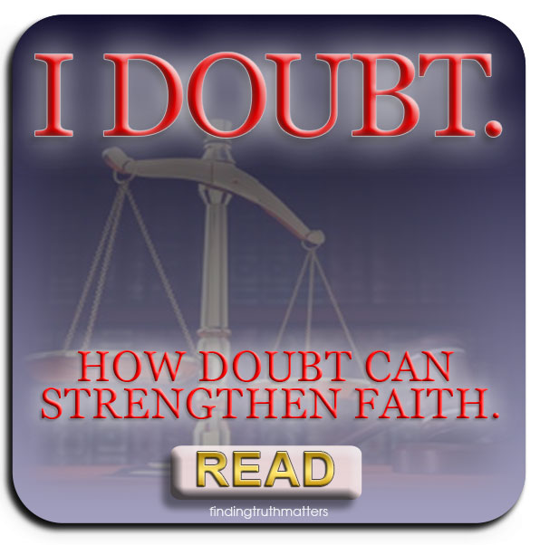 I Doubt – Part 3