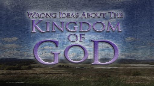 The Kingdom Of God - Part 2 - Wrong Ideas About The Kingdom, Full Audio - Image 2