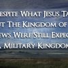 The Kingdom Of God - Part 2 - Wrong Ideas About The Kingdom, Full Audio - Image 4