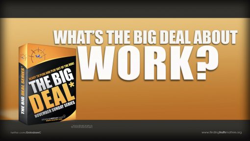 The Big Deal - Part 1 - What's The Big Deal About Work?, Full Audio - Image 2
