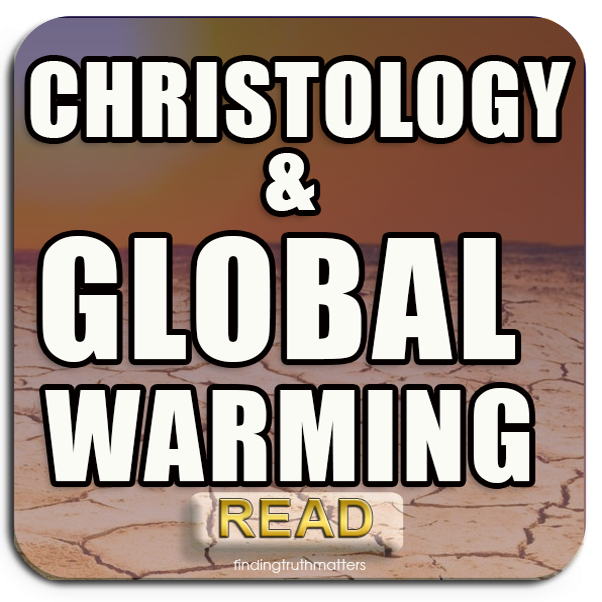 CHRISTOLOGY AND GLOBAL WARMING