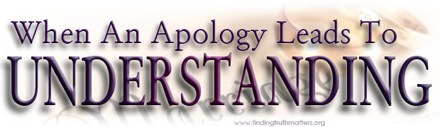 When an Apology Leads to Understanding