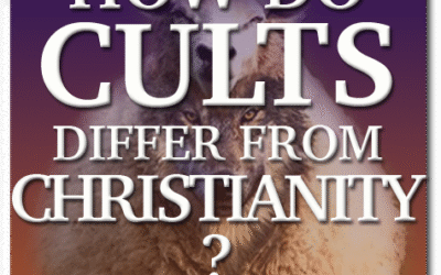 How the Cults Differ From Christianity
