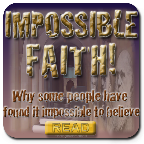 The Impossible Faith of Charles Darwin.