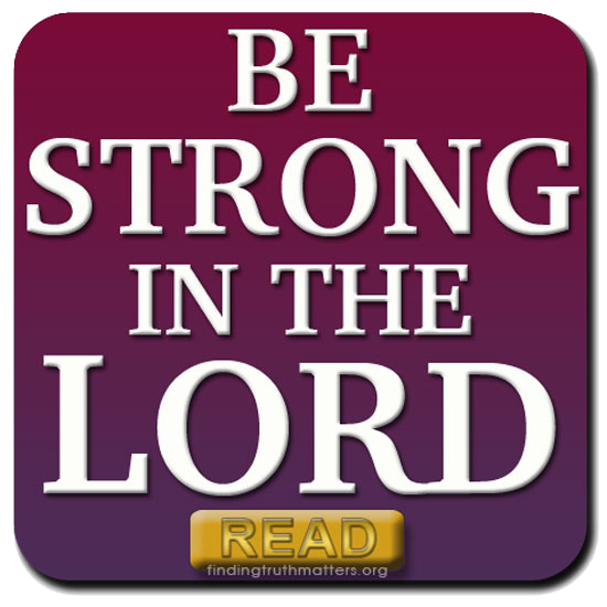 Be Strong in the Lord