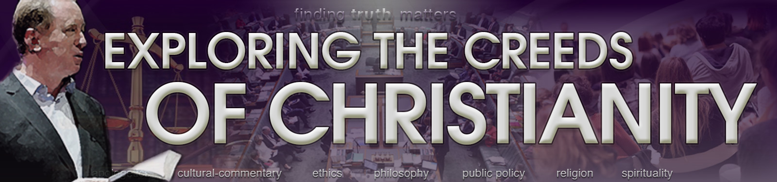 Exploring the Creeds of Christianity