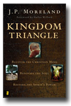Prof. J. P. Moreland's book - The Kingdom Triangle