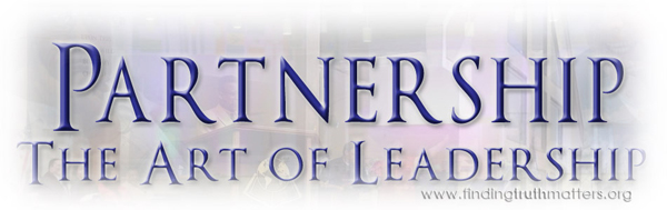 The Art of Leadership is - Partnership 