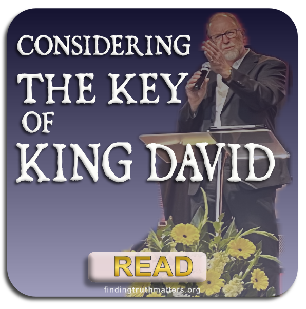ftm-key-of-David-article-box Considering the Leadership Key of King David