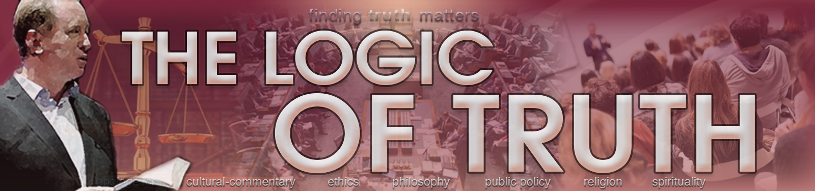 The Logic of Truth The Logic of Truth