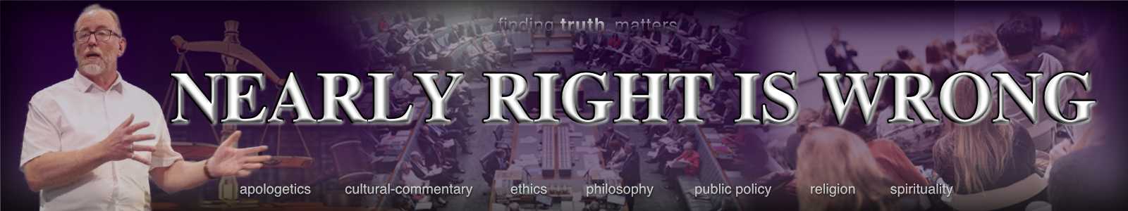Nearly Right is Wrong